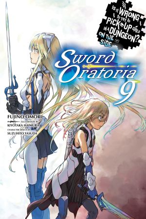 [Sword Oratoria Light Novels 09] • Sword Oratoria - Volume 09